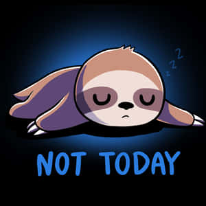 一隻卡通樹懶睡覺，下方帶有「NOT TODAY」文字。 — iPad Pro 12.9 壁紙