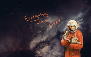 狗太空人在太空中抱著小貓，並帶有「Everything will be OKAY」文字。 — 狗狗藝術 壁紙