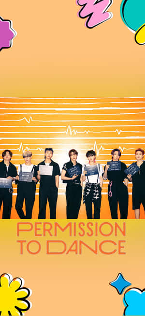 七名K-pop舞者在色彩繽紛的背景前手持「Permission to Dance」標語牌。 — Galaxy A07s 壁紙