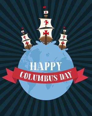 Happy Columbus Day 橫幅，三艘船從地球儀航行。 — 哥倫布日 壁紙