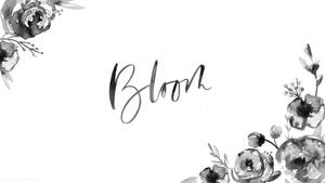 黑白水彩花卉以草書框住 Bloom 這個詞。 — 花 壁紙