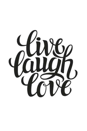 白色背景上寫著 live laugh love 的黑色書法文字 — 喜悅 壁紙