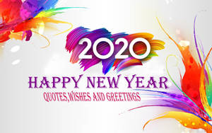 彩色油漆飛濺圍繞著慶祝2020年的粗體文字。 — 新年快樂 2020 壁紙