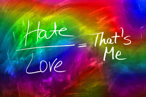 彩虹色背景，手寫文字寫著「Hate over Love equals That's Me」。 — 傲慢與偏見 壁紙