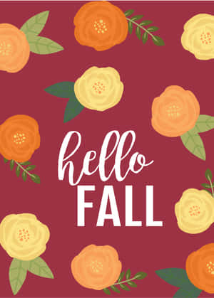 Hello Fall 問候語，橙色和黃色花朵在栗色背景上。 — OnePlus Pad 壁紙
