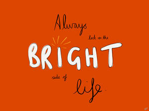 勵志語句「Always look on the bright side of life」以白色和黑色字體寫在橙色背景上。 — 鉛筆素描 壁紙