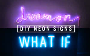 兩個發光的霓虹燈，一個紫色草書 dreamon，一個藍色正楷 what if。 — 霓虹城市動態圖 壁紙