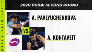2020年杜拜網球賽精華，Pavlyuchenkova對Kontaveit。 — 運動 壁紙