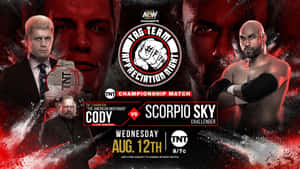 AEW Dynamite摔角賽事海報， featuring Cody vs Scorpia Sky爭奪TNT冠軍。 — 傳說對決 魔法黎明 壁紙