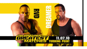 兩名職業摔角手RVD和Dreamer在TNA Greatest Matches的宣傳海報中。 — 摔角 壁紙