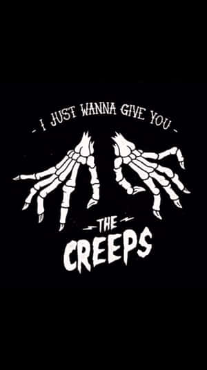 兩隻骷髏手，上面寫著 I just wanna give you the creeps。 — 骷髏迷因 壁紙