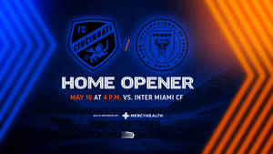 FC Cincinnati 主場開幕戰對陣 Inter Miami CF 的足球比賽海報，時間為 5 月 16 日下午 4 點。 — 運動 壁紙