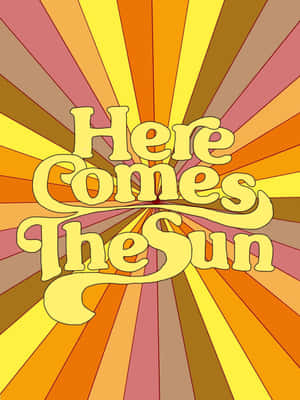 復古太陽爆發圖案，帶有黃色「Here Comes The Sun」文字。 — Kindle Paperwhite 壁紙