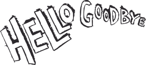 黑色背景上寫著hello goodbye的大膽黑色塗鴉文字。 — 掰掰 壁紙