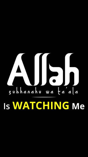 文字圖形，在黑色背景上以粗體白色和黃色顯示「Allah is WATCHING Me」。