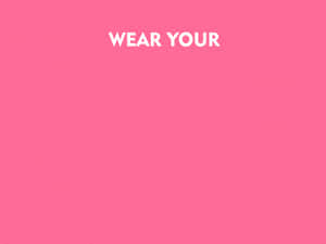 粉紅色背景，白色大寫文字顯示 wear your — 美學粉色GIF 壁紙