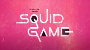 粉紅色紋理背景上的白色磨損字體 Squid Game 標誌，上方有「Made by Armin」。 — 067 魷魚遊戲 壁紙