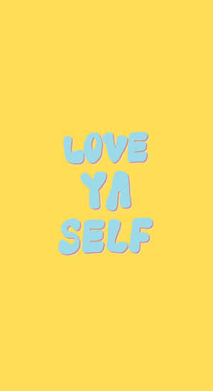 陽光黃色背景，上面有藍色文字寫著 love ya self — 低對比 壁紙