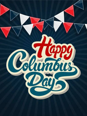 Happy Columbus Day 橫幅，深藍色背景上有紅、白、藍彩旗。 — 哥倫布日 壁紙