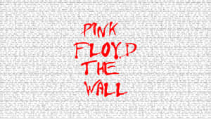 Pink Floyd The Wall 專輯封面，在褪色歌詞背景上有紅色文字。 — 平克·弗洛伊德 壁紙