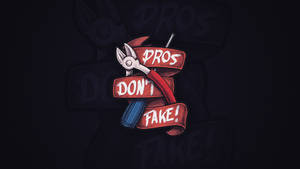 工具圖形插圖，附有文字 pros don't fake — 潮流玩家 壁紙