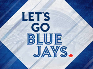 Blue Jays 棒球隊口號，楓葉在球場背景上。 — 多倫多藍鳥隊 壁紙