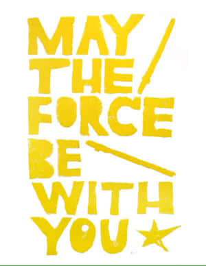 黃色筆觸文字寫著「May the Force be with you」，並帶有星星和光劍圖案。 — 酷炫星際大戰 壁紙
