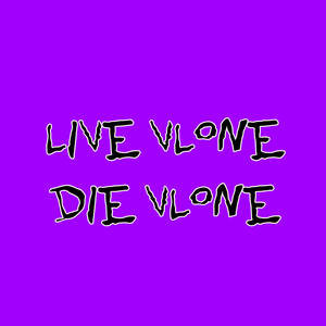 鮮豔紫色背景上印有大膽的黑色文字「LIVE VLONE DIE VLONE」。 — Vlone 壁紙