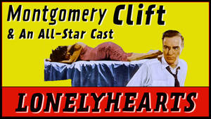 《寂寞芳心》復古電影海報，由 Montgomery Clift 和全明星陣容主演。 — 好萊塢 壁紙