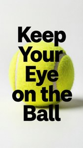 帶有勵志文字 Keep Your Eye on the Ball 的網球 — iPhone 5 壁紙