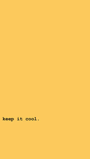 帶有黑色文字「keep it cool」的黃色背景。 — 黃色 壁紙