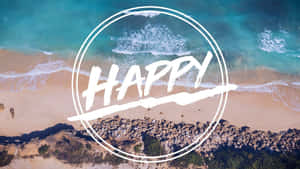 沙灘和海洋上方白色圓形內的Happy文字（從上方觀看） — 音樂錄影帶 壁紙