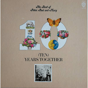 Peter Paul and Mary 的《Ten Years Together》專輯封面，帶有裝飾性數字十和黑白照片。 — 音樂 壁紙