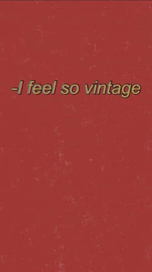 文字顯示 i feel so vintage，背景為帶有紋理的紅色。 — 復古 壁紙
