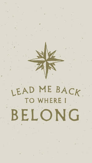 復古指南針玫瑰，文字「Lead me back to where I belong」，背景為紋理米色。 — 道路 壁紙