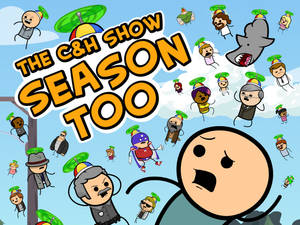 戴綠色帽子的卡通角色圍繞「The C&H Show Season Too」文字漂浮。 — 氰化物與快樂 壁紙