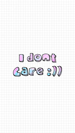 粉彩漸變文字寫著 'I dont care :))' 在方格紙背景上。 — 我不在乎 壁紙