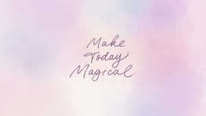 柔和粉彩水彩背景上的勵志文字 Make Today Magical — 日落 壁紙