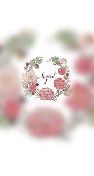 帶有粉紅色花朵和綠色葉子的花卉花環，以斜體拼寫August。 — 八月 壁紙