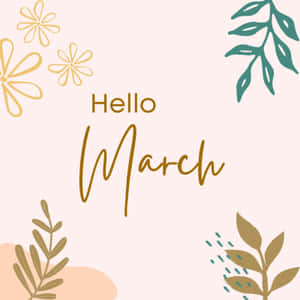 Hello March 的問候，搭配粉彩背景上的花卉和葉子插圖 — 三月 壁紙