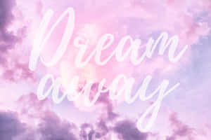 Dream away 白色草書文字在粉彩粉紅和紫色雲朵上 — 雲朵 GIF 壁紙