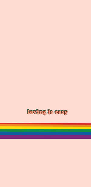 粉紅色背景，帶有彩虹條紋和文字 loving is easy — 男同志 壁紙