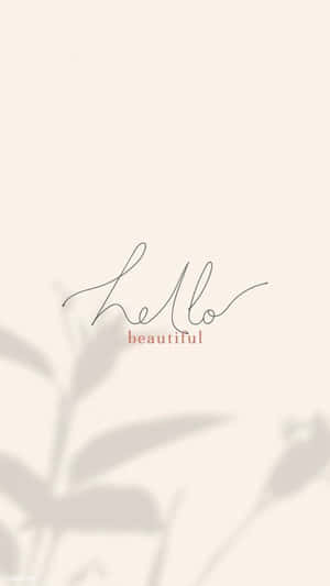 米色背景上帶有葉影的hello beautiful文字 — 光環 壁紙
