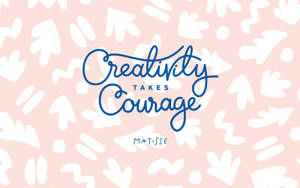 粉紅色背景，帶有白色抽象形狀和藍色文字，寫著「Creativity Takes Courage」。