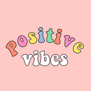色彩繽紛泡泡字體「Positive vibes」文字在粉紅色背景上 — 簡約暗黑美學 壁紙