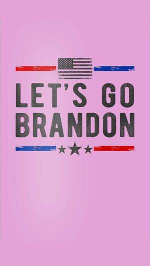 粉紅色背景，帶有粗體文字 LET'S GO BRANDON 和美國國旗設計。 — 乾淨 壁紙