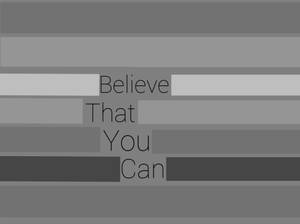 勵志文字「Believe That You Can」印在灰色條紋背景上。 — 灰色 壁紙