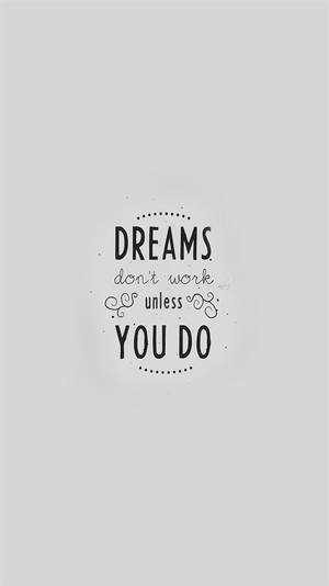 勵志名言桌布：淺灰色背景上黑色文字「dreams don't work unless you do」。 — 簡約 壁紙