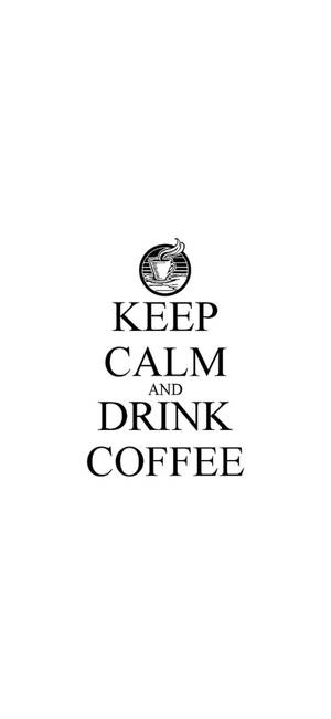 Keep calm and drink coffee 勵志文字圖形 — 白色 iPhone 壁紙