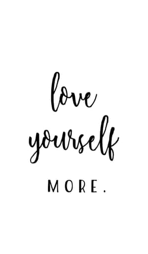 白色背景上黑色手寫文字寫著 love yourself more — Valorant iPhone 壁紙